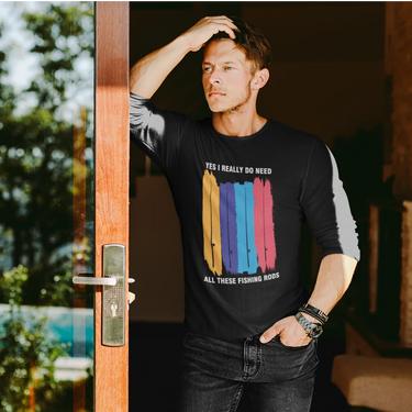 I Really Need All These Fishing Rods Men Long Sleeve Shirt